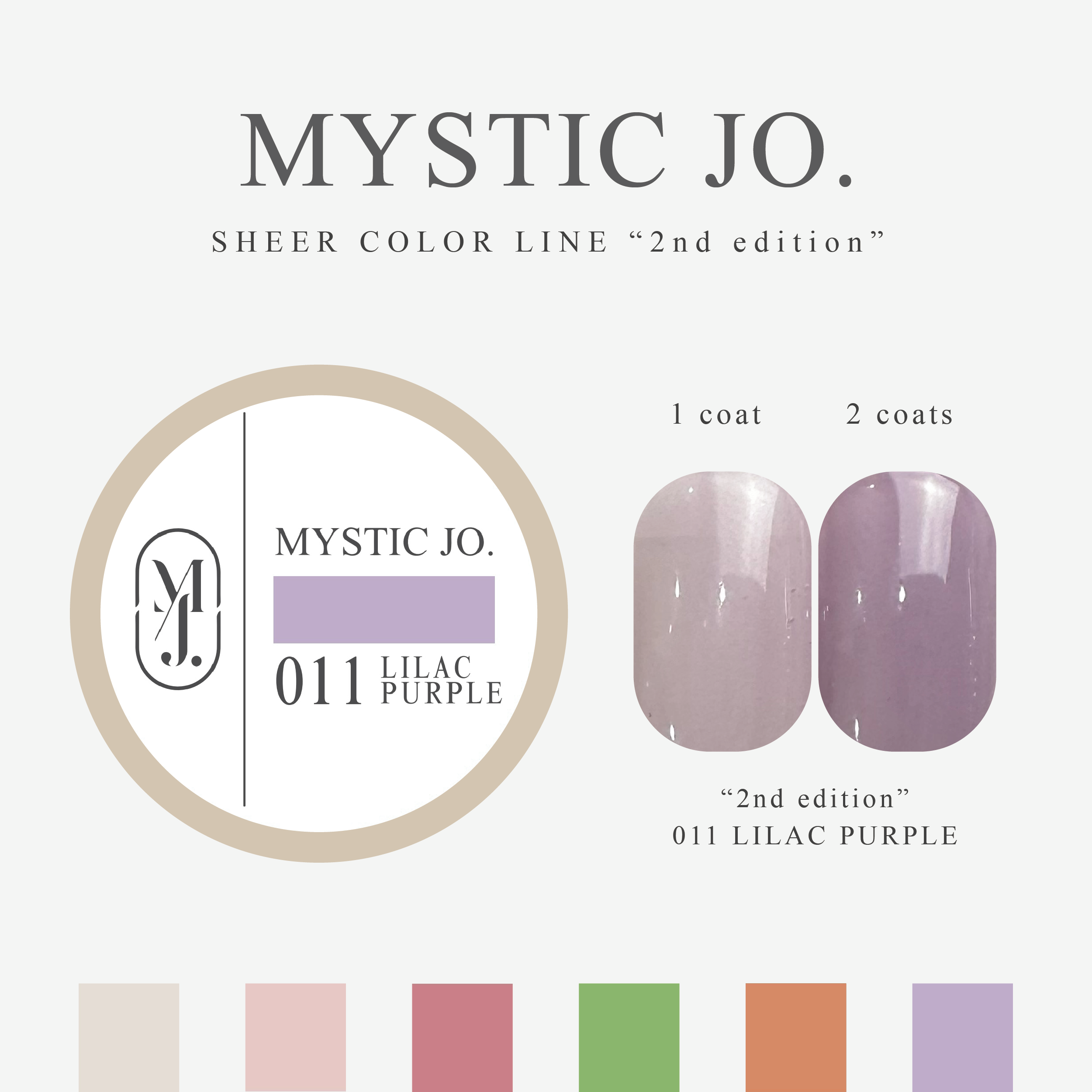 【MYSTIC JO.】MYSTIC GEL 006~011 / 2nd edition